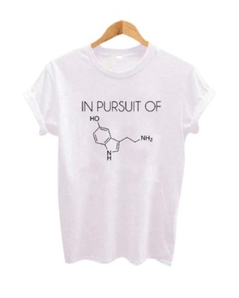 in pursuit of serotonin shirt1